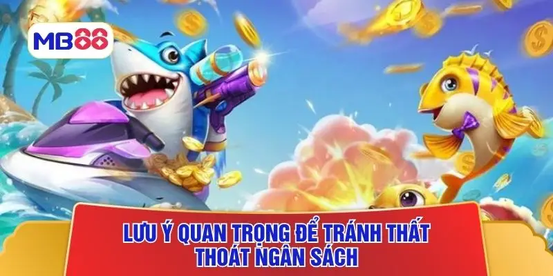 Lưu ý quan trọng để tránh thất thoát ngân sách